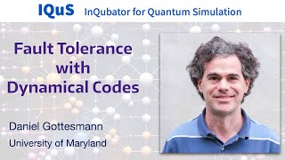 Daniel Gottesmann Fault Tolerance with Dynamical Codes [upl. by Sikras]