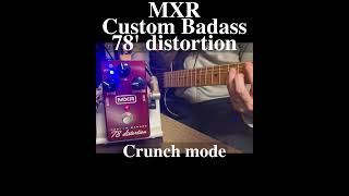 MXR Custom Badass 78 distortion crunch mode test mxr guitarpedals guitar ibanez [upl. by Damour]