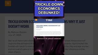 Trickle Down Economics Debunked [upl. by Vaish662]