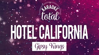 Hotel California  Gipsy Kings  Karaoke con coros [upl. by Decca309]