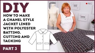 DIY How to make a Chanel style jacket lined with polyester batting Cutting and tacking [upl. by Enelrahc]