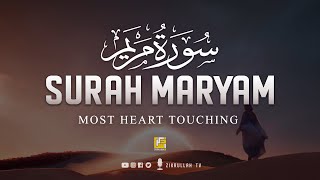 Surah Maryam Mary سورة مريم  THIS WILL TOUCH YOUR HEART إن شاء الله  Zikrullah TV [upl. by Meilen338]