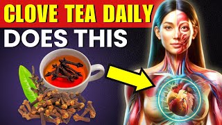 What Happens When You Drink Clove Tea Daily After 50  Cloves Tea Benefits [upl. by Lanfri]