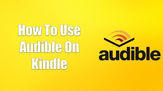 How To Use Audible On Kindle [upl. by Aehr]