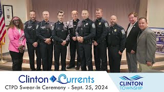 Clinton Currents CTPD SwearIn Ceremony  September 25 2024 [upl. by Braynard]