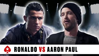 Cristiano Ronaldo VS Aaron Paul  Im here to beat him ♠️ PokerStars Duel ♠️ PokerStars [upl. by Atiuqihs]