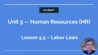 Lesson 55 Labor Laws [upl. by Wynny645]