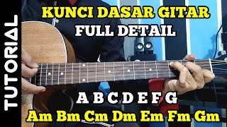 Belajar Kunci Dasar Gitar Untuk Pemula  Full Detail [upl. by Zalea]