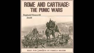 Rome and Carthage The Punic Wars by Reginald Bosworth Smith Part 12  Full Audio Book [upl. by Hanser]