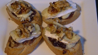 Crostini with brie fig jam and walnuts [upl. by Eisor]