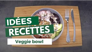 Veggie bowl  Idée recette [upl. by Ambie834]