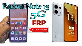 Redmi Note 13 5G Hard and FRP Bypass Miui 14 Redmi Note 13 5G Google Account Bypass [upl. by Eulalee80]