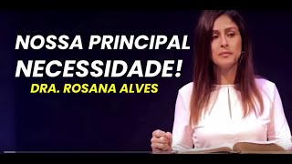 RÁDIO ADVENTISTA METROPOLITANA  DRA ROSANA ALVES  NOSSA PRINCIPAL NECESSIDADE [upl. by Hollister161]