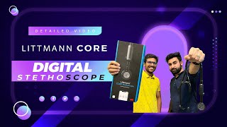 Detailed Video On Littmann Core Digital Stethoscope [upl. by Dachia938]