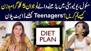 How to lose 5 kg of weight  Diet plan for teenagers  Ayesha Nasir [upl. by Rogozen185]