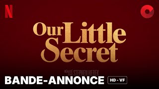 OUR LITTLE SECRET de Stephen Herek  bandeannonce HDVF  27 novembre 2024 sur Netflix [upl. by Ermina]