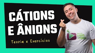 🧪 CÁTIONS E ÂNIONS  RÁPIDO E FÁCIL [upl. by Severn235]