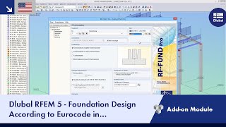 Dlubal RFEM 5  Foundation Design According to Eurocode in RFFOUNDATION Pro [upl. by Ahsela785]