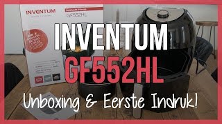 Inventum GF552HL Airfryer Unboxing en Eerste Indruk [upl. by Aekahs]