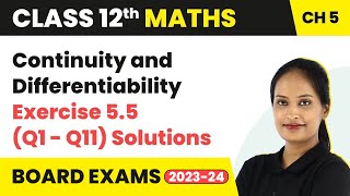 Continuity and Differentiability  Ex 55 Q1  Q11 Solutions  Class 12 Maths Ch 5 CBSEIITJEE [upl. by Elyac]