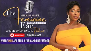 The Feminine Ear Live Call In Podcast Debut [upl. by Ahcsatan127]