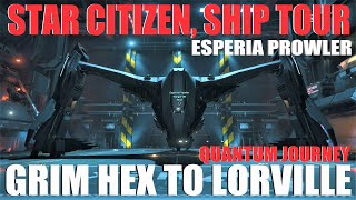 Star Citizen  ESPERIA  PROWLER  Ship Tour and Quantum Flight Journey [upl. by Mayfield]