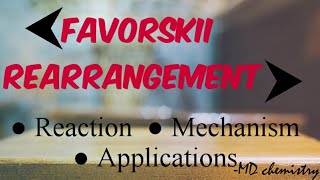 Favorskii Rearrangement  Reaction  Mechanism  Applications [upl. by Eleonore901]