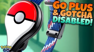 GO PLUS amp GOTCHAS DISABLED Pokémon GO Players Are FED UP [upl. by Deena]