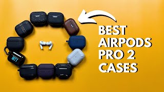 The BEST Cases for Airpods Pro 2 [upl. by Lertnek]