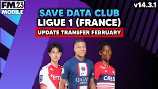 Football Manager 2023 Mobile  Save Data Club  Ligue 1 France  Update Transfer February [upl. by Fisher371]