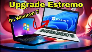 Upgrade Estremo Da Windows 7 a Windows 11 su Hardware Vecchio [upl. by Klos82]