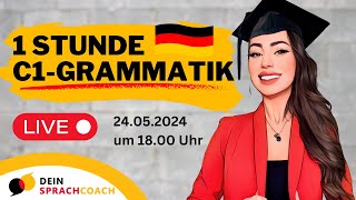 1 Stunde C1GRAMMATIK Grammatik  Wortschatz  Deutschkurs  Deutsch C1 C2 [upl. by Lezned]