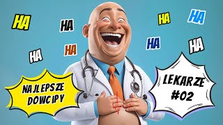 🤣 Kawały  dowcipy o lekarzach 🔥 02 lekarz olekarzach dowcipy humor kawały śmieszne doktor [upl. by Sawyere781]