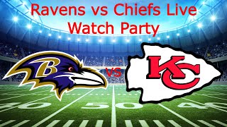 Ravens vs Chiefs Live Play by Play and Reaction [upl. by Quent773]