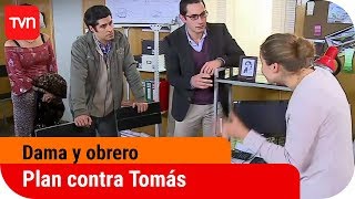 Plan contra Tomás  Dama y obrero  T1E178 [upl. by Jarid]