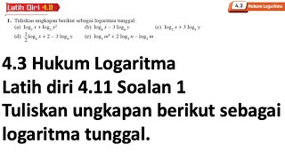 Latih diri 411 Soalan 1  43 Hukum Logaritma  Bab 4 Indeks Surd dan Logaritma  Add Maths [upl. by Maybelle]