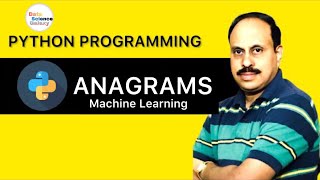 How To Implement ANAGRAMS In Python  How To Use Anagrams in Machine Learning  Python For Beginners [upl. by Nivonod]