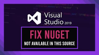 Fix Not available in this source  NuGet Visual Studio Error Guide [upl. by Yate]