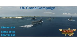 Battlestations Pacific Remastered Overhaul US Campaign Mission 20 Battle of the Sibuyan Sea [upl. by Aihsekat]