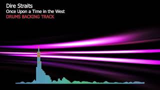 Dire Straits  Once Upon a Time in the West  Drums Only  Original backing track [upl. by Ransell]