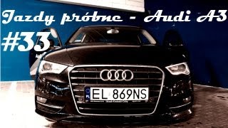 Test Audi A3 14 TFSI 122 KM  33 Jazdy Próbne [upl. by Brunell]