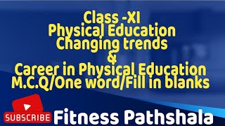 Class 11 Physical Edu chapter1 Changing trends amp career in Physical Education fitnesspathshala [upl. by Akinohs]