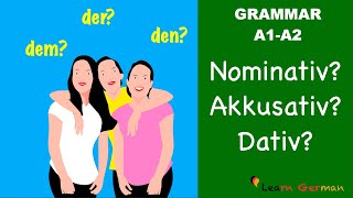 Nominativ Akkusativ Dativ  3 Cases in German  Learn German Grammar  A1A2 [upl. by Ofori]