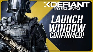 XDefiant Launch Finally Confirmed  Open Beta Next Week [upl. by Ermey]