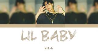 SikK  lil baby Prod BOYCOLD Lyrics Han Rom Eng [upl. by Mercie]