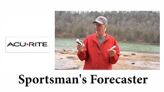 AcuRite Sportsman’s Forecaster with Hunting amp Fishing Activity Meter featuring Brad Wiegmann [upl. by Icaj]