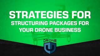 Strategies for structuring packages for your drone business [upl. by Ayo]