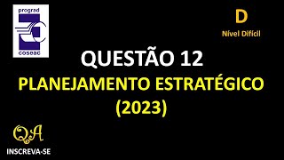 Planejamento Estratégico Questão 12  Nível Difícil Quadrix 2023 [upl. by Pooi494]