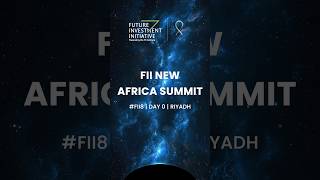 The FII New Africa Summit concludes featuring insights from changemakers and world leaders [upl. by Chernow541]