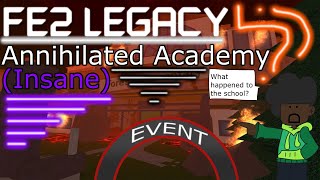 FE2Legacy Annihilated Academy by ThePheonixMurderer [upl. by Hedvige]